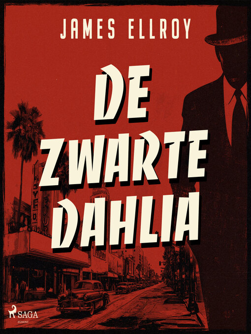Title details for De Zwarte Dahlia by James Ellroy - Available